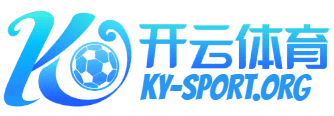 开云官网入口 - Kaiyun体育平台 - 登录入口